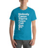 "Nobody Cares You're From Cali Bro" Strawberry Fields Short-Sleeve Unisex T-Shirt - Image 7