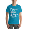 "Peace. Love. Weed & Moree Weed." Strawberry Fields Short-Sleeve Unisex T-Shirt