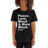 "Peace. Love. Weed & Moree Weed." Strawberry Fields Short-Sleeve Unisex T-Shirt - Image 3