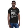 "Peace. Love. Weed & Moree Weed." Strawberry Fields Short-Sleeve Unisex T-Shirt - Image 4