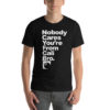 "Nobody Cares You're From Cali Bro" Strawberry Fields Short-Sleeve Unisex T-Shirt - Image 3