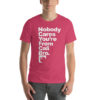 "Nobody Cares You're From Cali Bro" Strawberry Fields Short-Sleeve Unisex T-Shirt - Image 9
