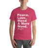 "Peace. Love. Weed & Moree Weed." Strawberry Fields Short-Sleeve Unisex T-Shirt - Image 13