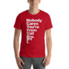 "Nobody Cares You're From Cali Bro" Strawberry Fields Short-Sleeve Unisex T-Shirt - Image 4