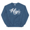 "High" Unisex Sweatshirt - Image 4