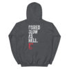 "Cured Slow As Hell" Unisex Hoodie - Image 5